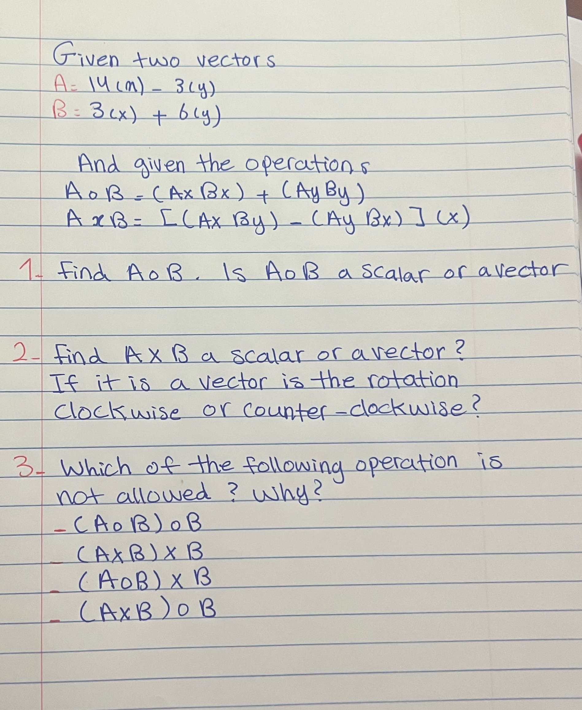 Given two vectors A = 14 ( m ) - 3