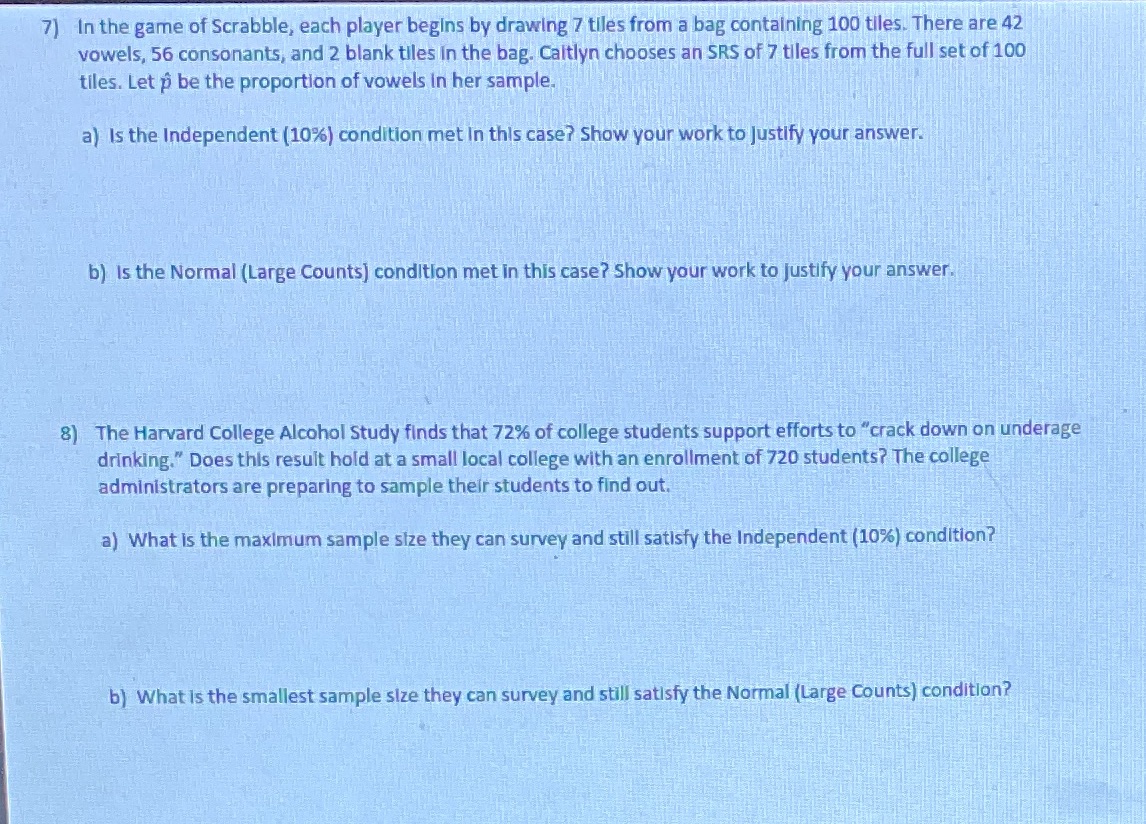 For the two questions below answer both let's a and b 7)