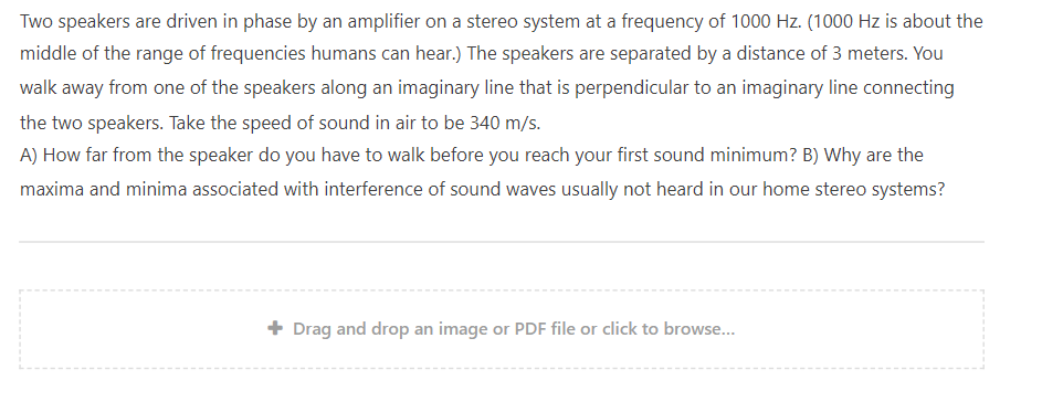  Two speakers are driven in phase by an amplier on a