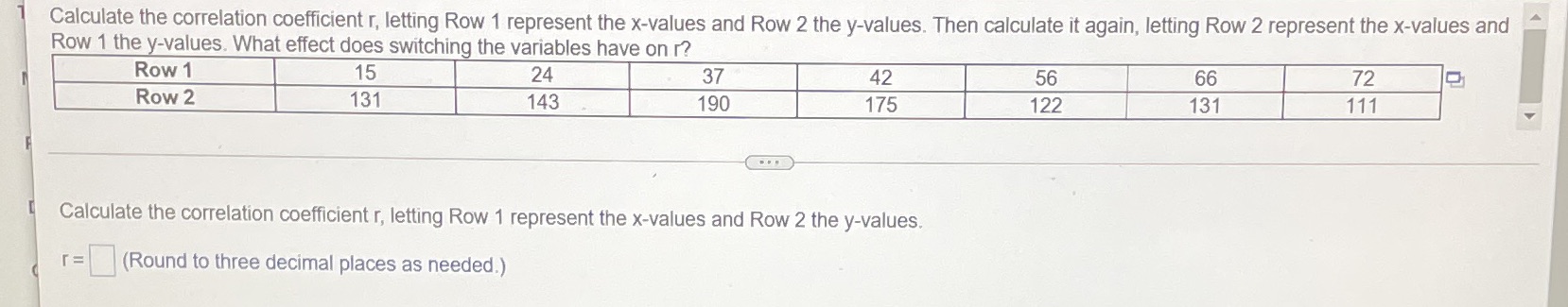  Calculate the correlation coefficient r, letting Row 1 represent the x-values