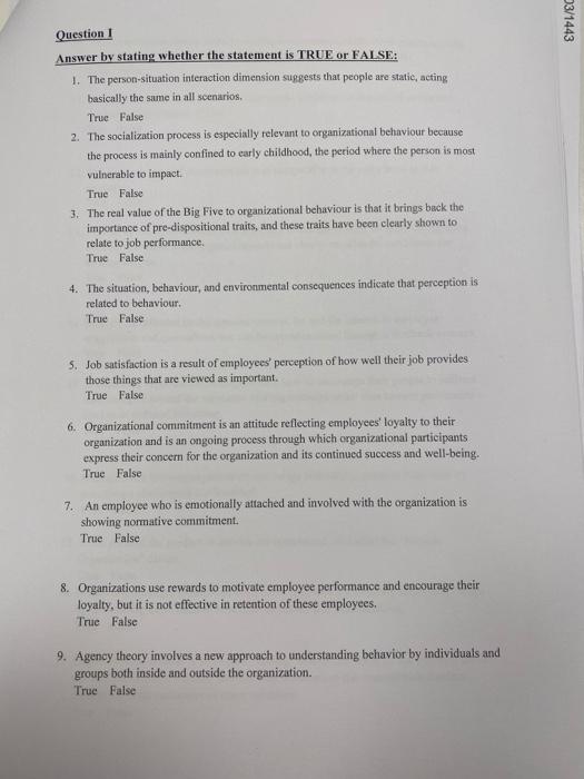  3/1443 Question 1 Answer by stating whether the statement is TRUE