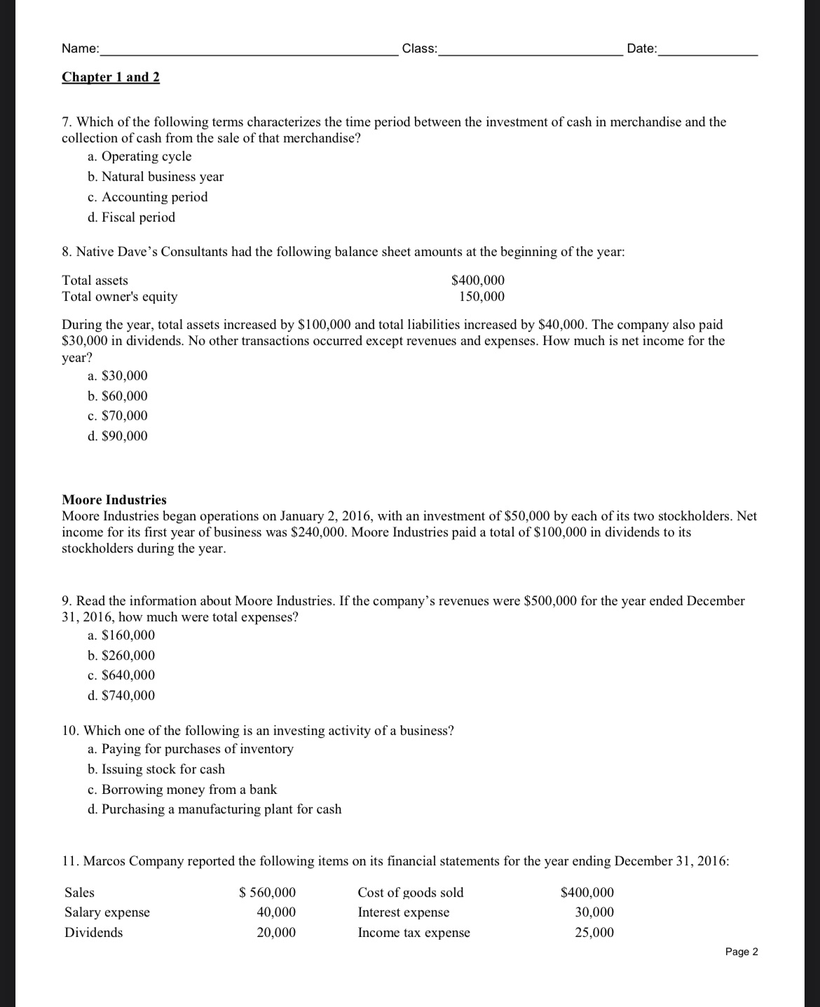 Accounting assignment Name; Class: Date; Chapter 1 and 2 7. Which of