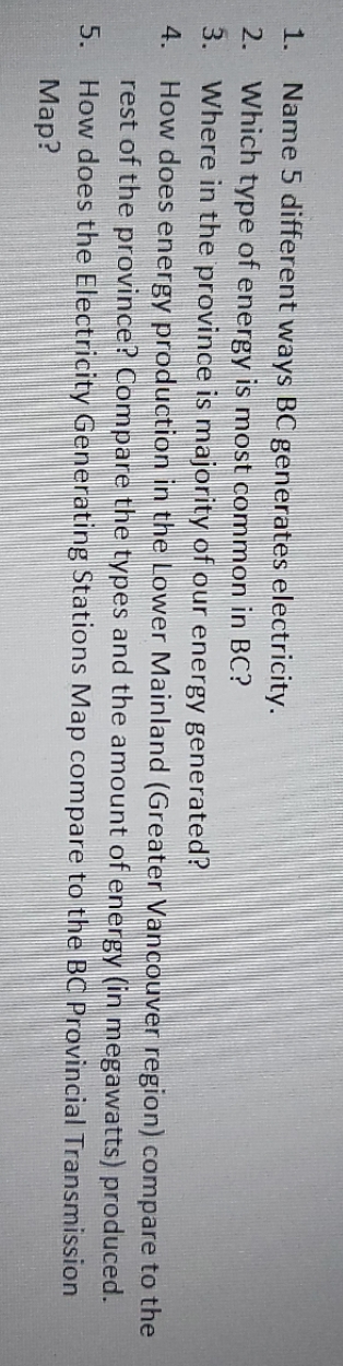  . Name 5 different ways BC generates electricity. . Which type