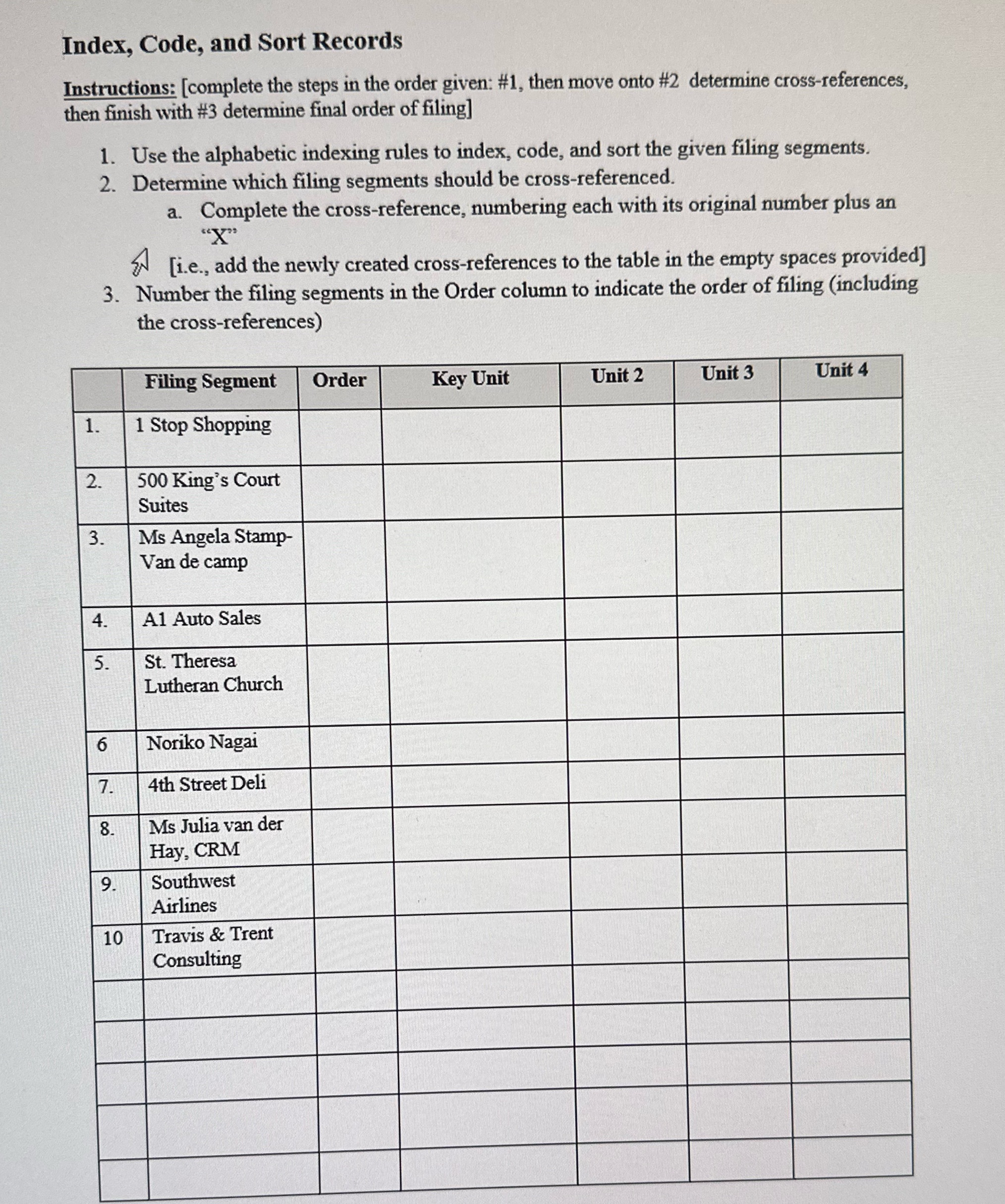 Index, Code, and Sort Records Instructions: [complete the steps in the