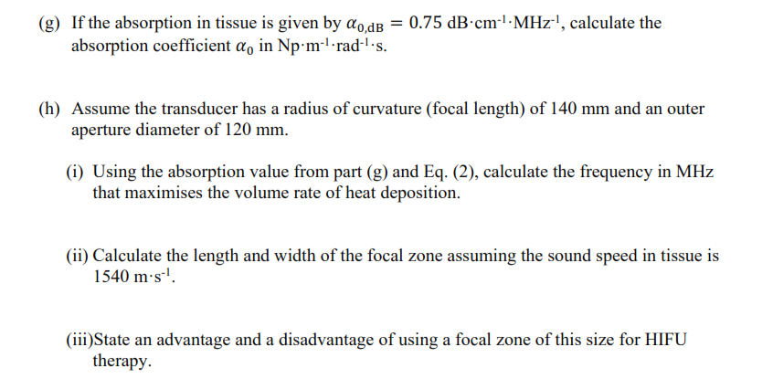 Question n o 1 (g) If the absorption in tissue is given