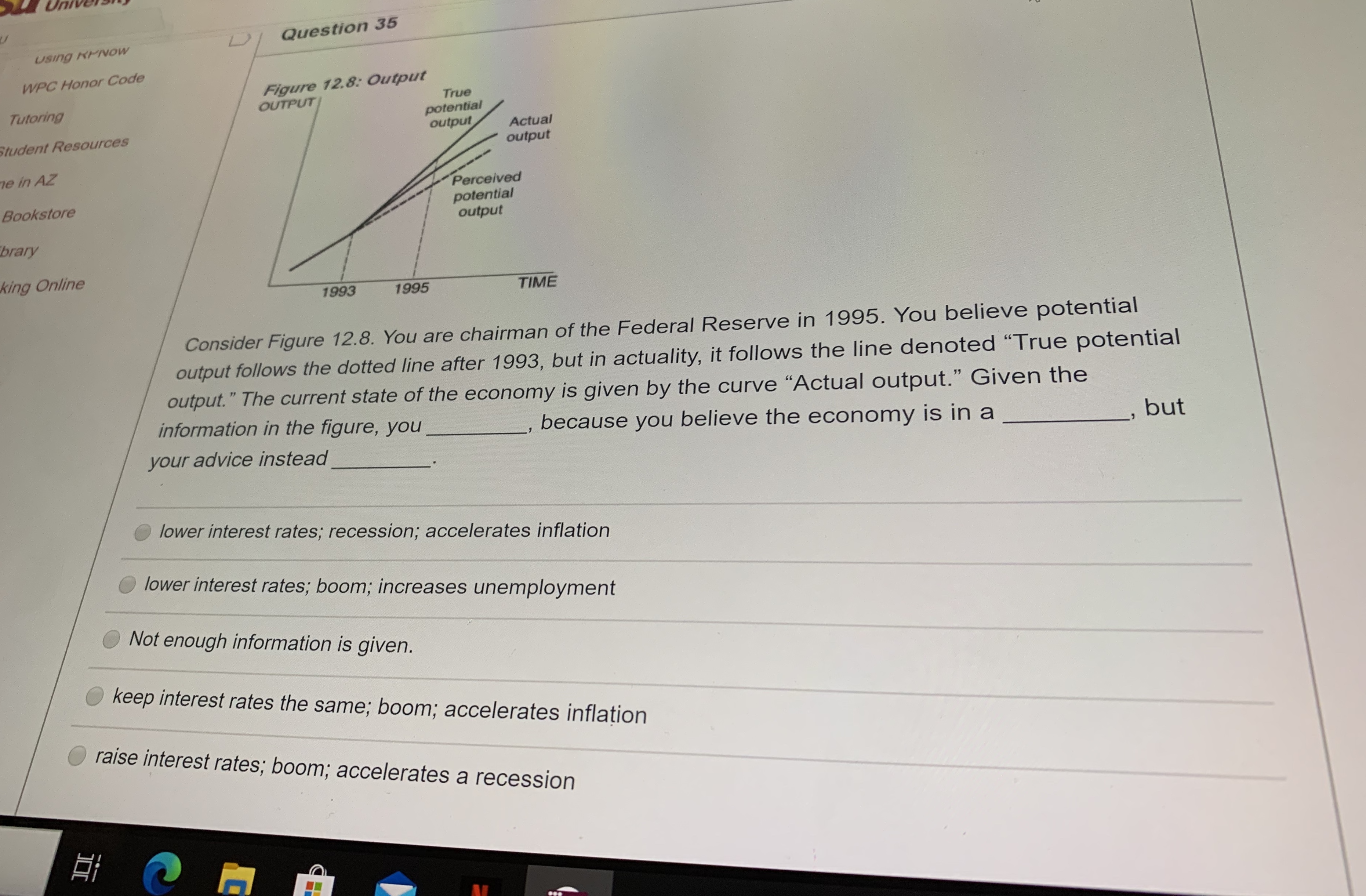 interest rate would be zero. the consumer has spent more than his