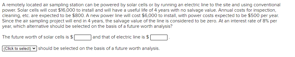 Engineering econ A remotely located air sampling station can be powered by
