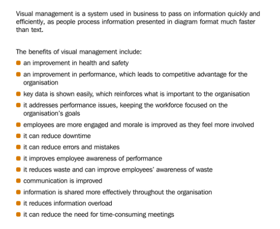 Explain the purpose of a visual management system. Visual management is a