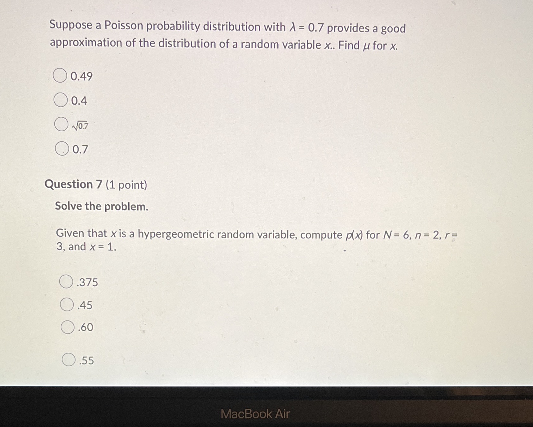 Suppose a Poisson probability distribution with A = 0.7 provides a