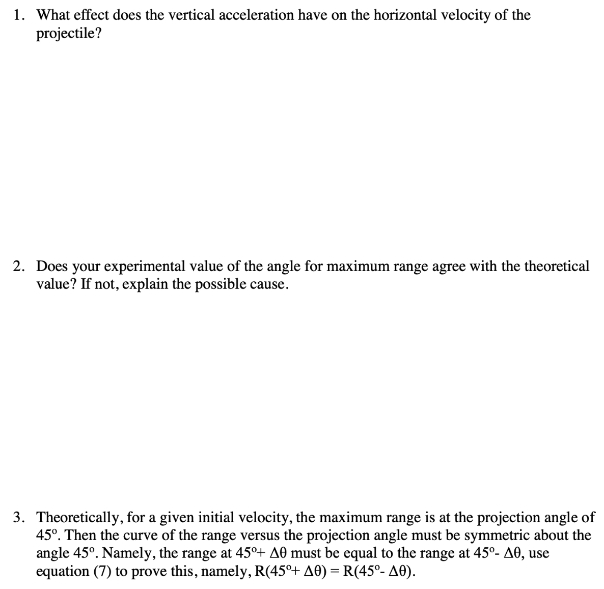 1. What effect does the vertical acceleration have on the horizontal