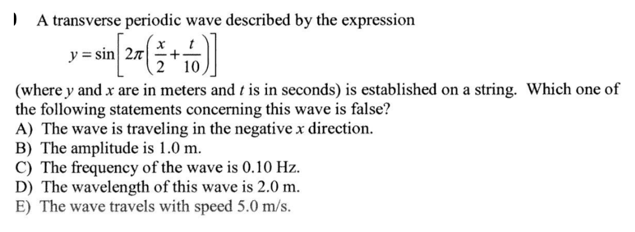  I A transverse periodic wave described by the expression mint-3%)] (where