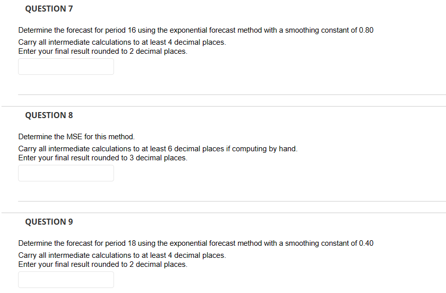 Determine the MSE for this method. Carry all intermediate calculations to at