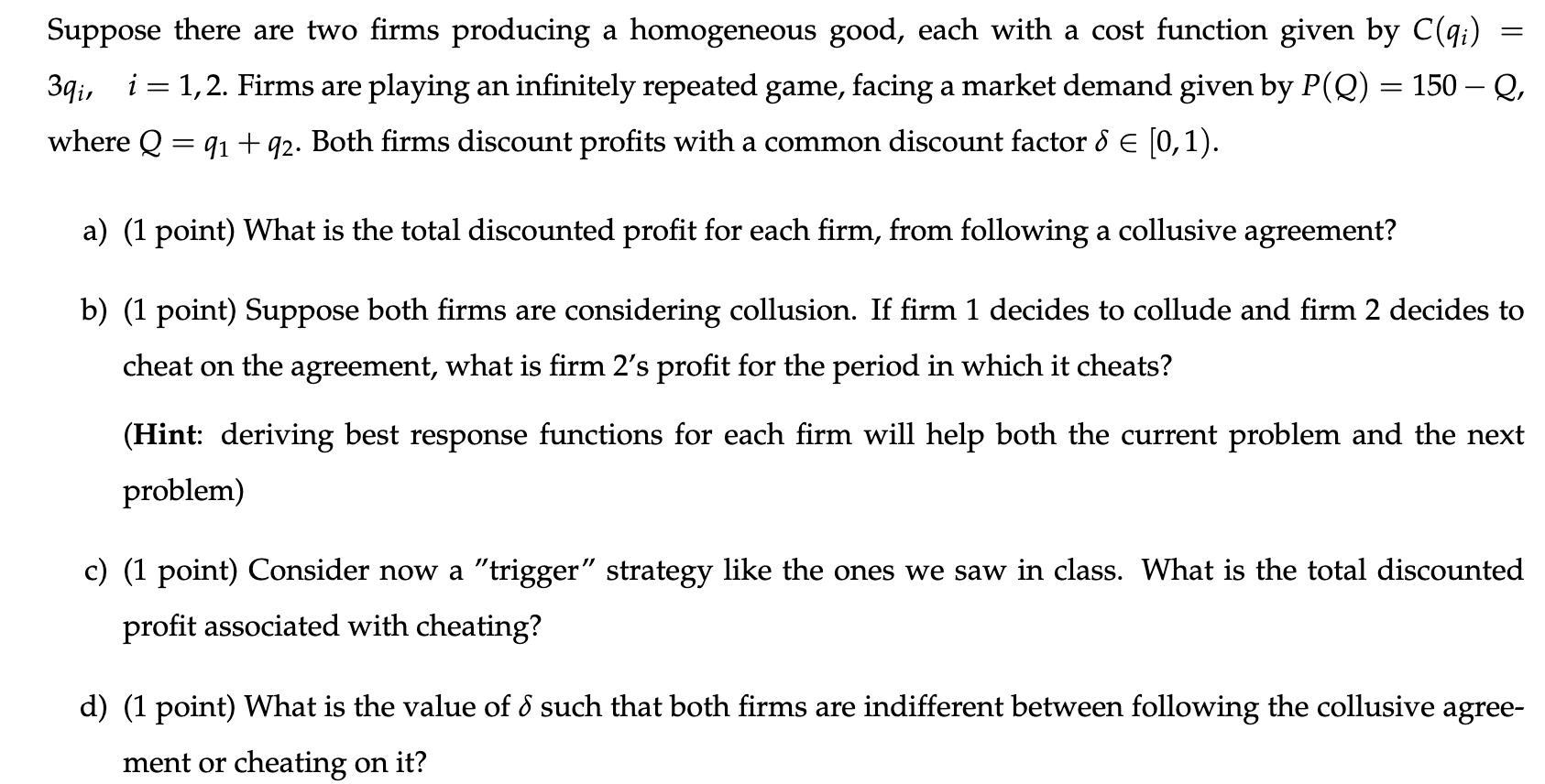 please answer it in detail Suppose there are two rms producing a