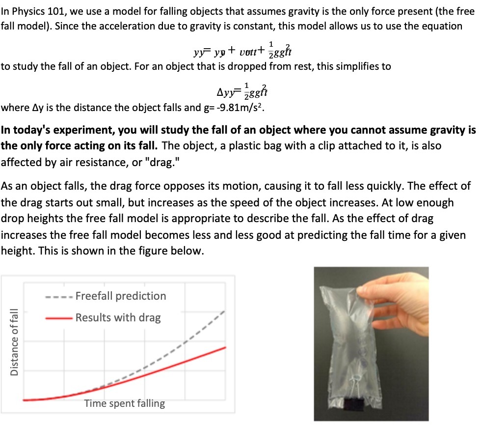  In Physics 101, we use a model for falling objects that