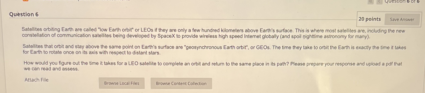  Question b of b Question 6 20 points Save Answer Satellites