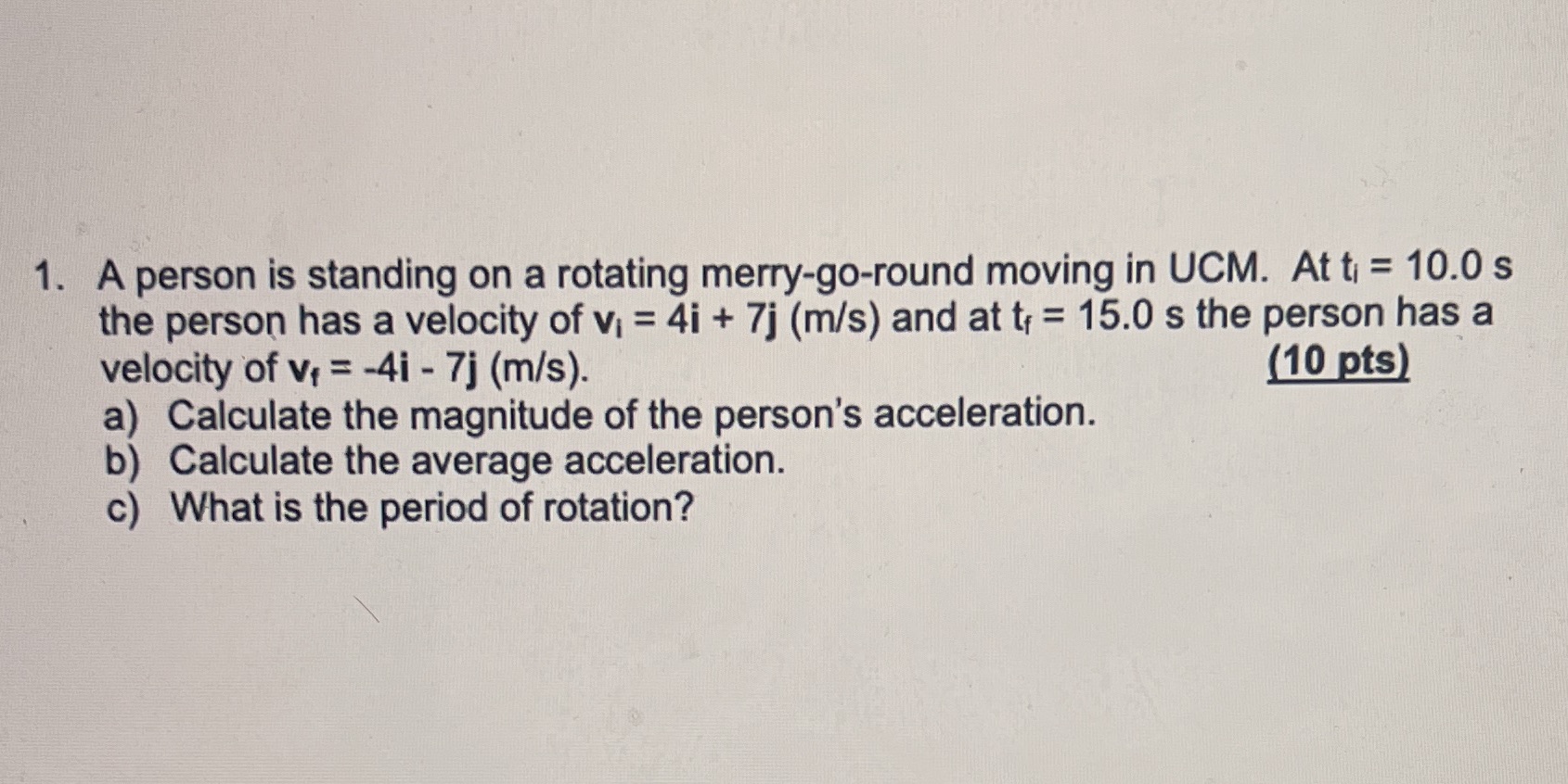 Need help with drawing a diagram for this question ASAPS. THANK YOUU!