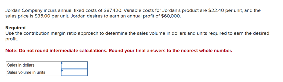 sells products for $28 each that have variable costs of $12 per