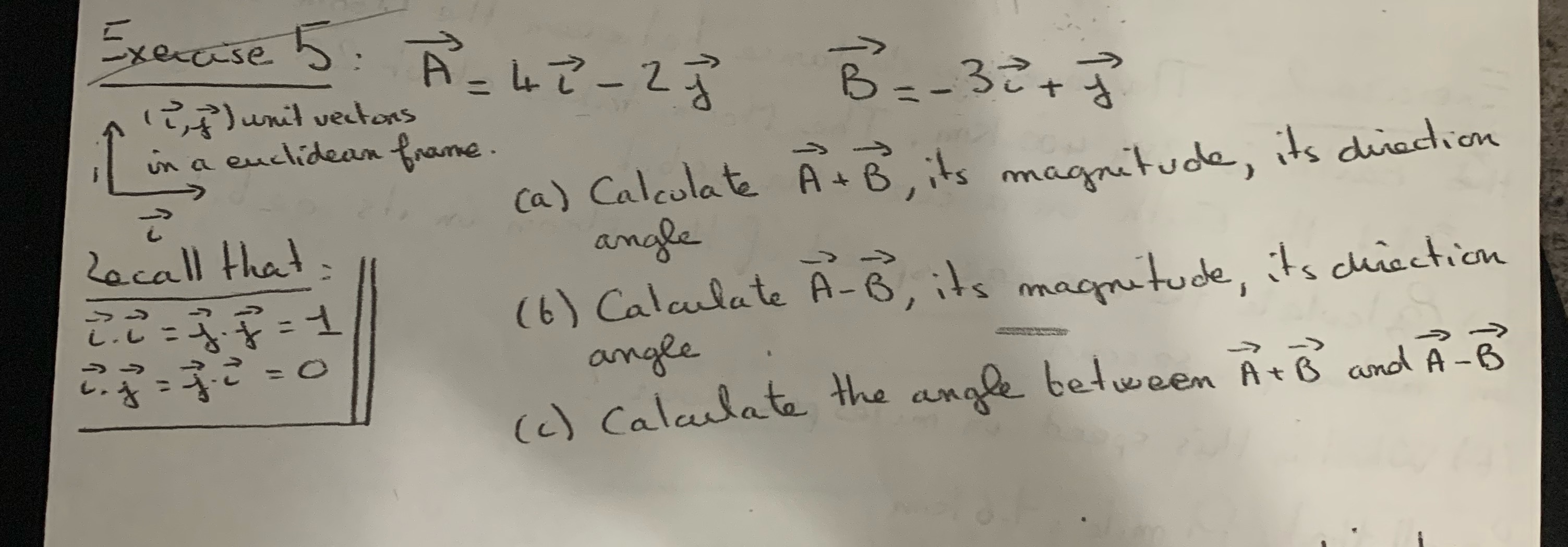  Exercise 5 : (2, I') unit vectors A = 4 2