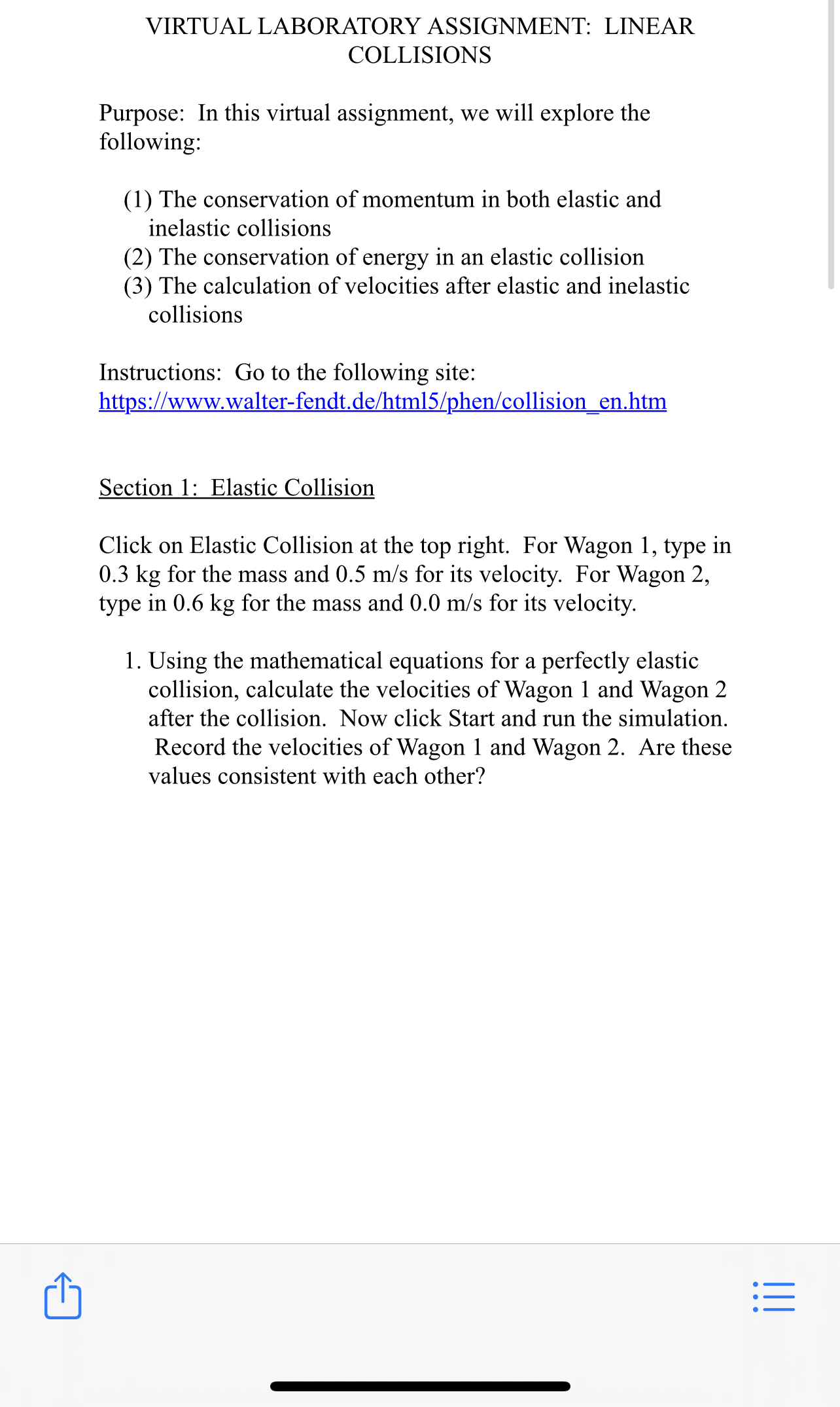  VIRTUAL LABORATORY ASSIGNMENT: LINEAR COLLISIONS Purpose: In this virtual assignment, we