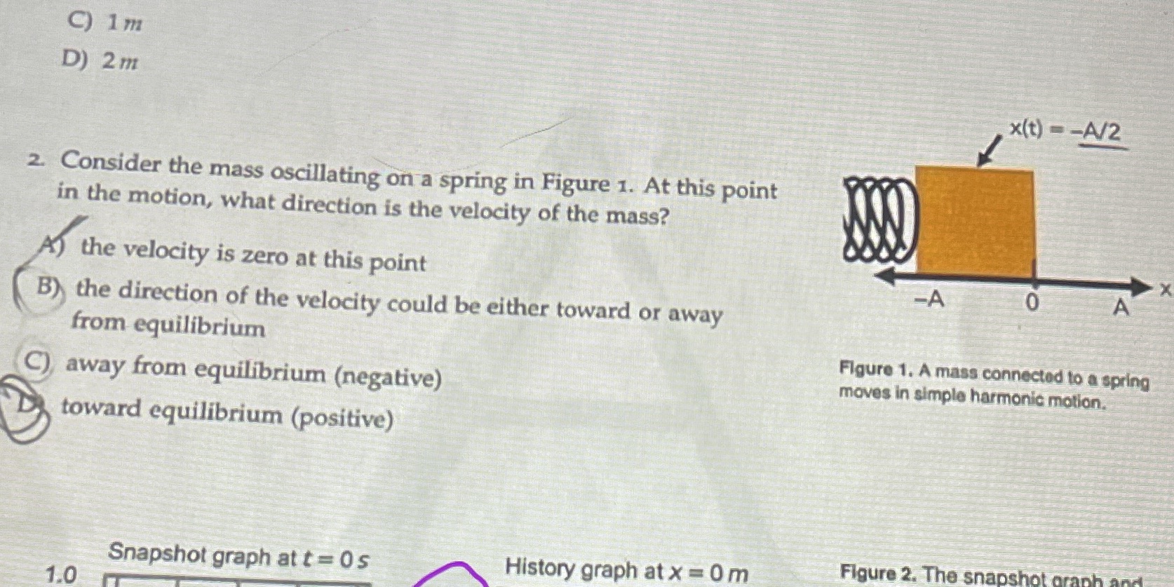 I think the answer is c , because doesn't the velocity goes