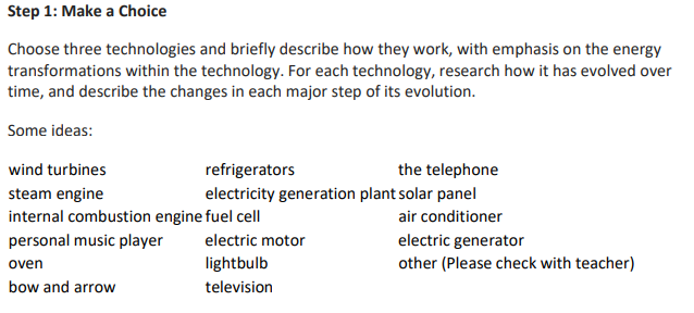 Step 1: Make a Choice Choose three technologies and briefly describe