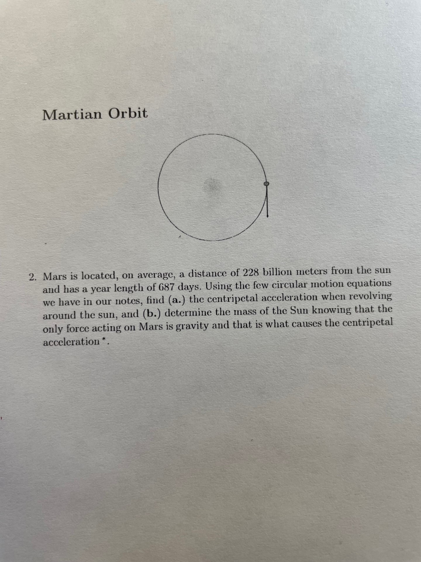 Martian Orbit 2. Mars is located, on average, a distance of