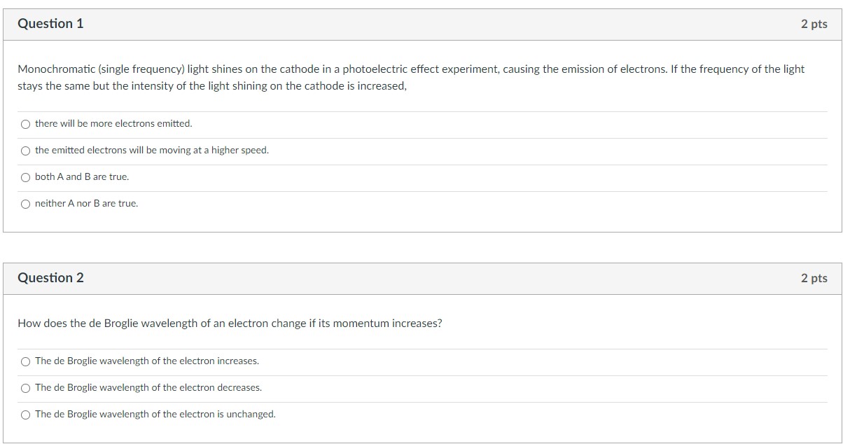 Question 1 2 pts Monochromatic [single frequency) light shines on the