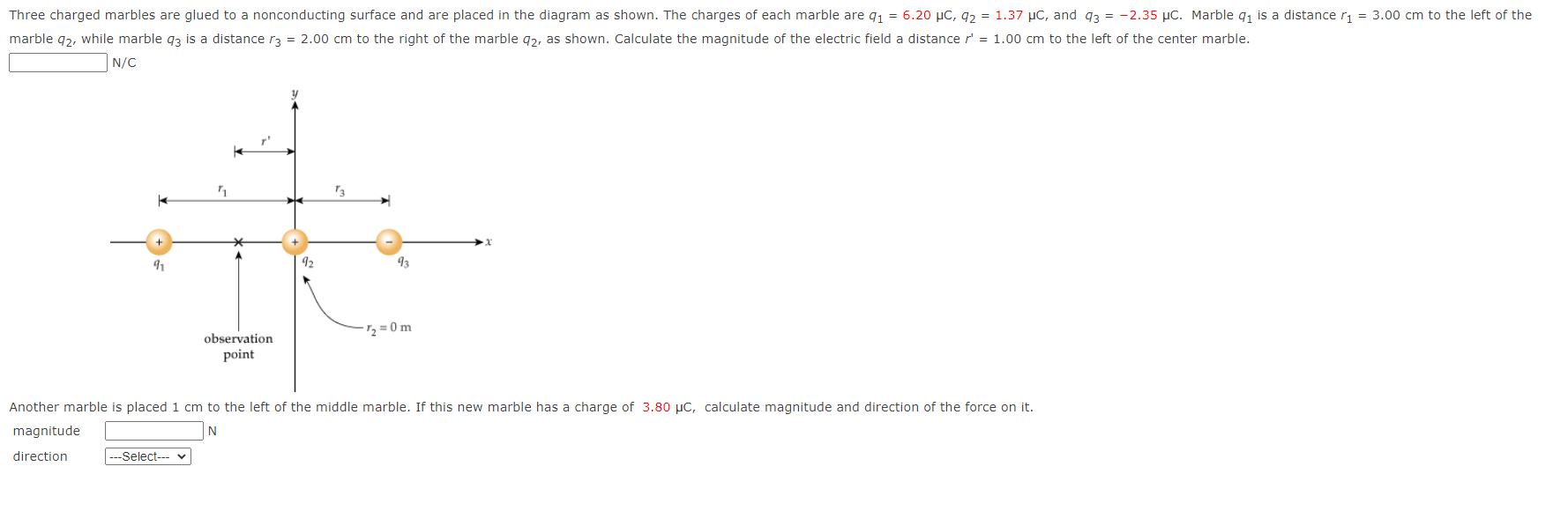 Three charged marbles are glued to a nonconducting surface and are