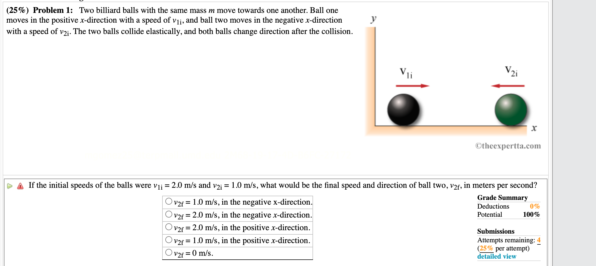  (25%) Problem 1: Two billiard balls with the same mass m