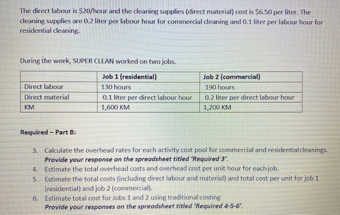 labour. The company wants to use the activity-based-costing system to allocate the