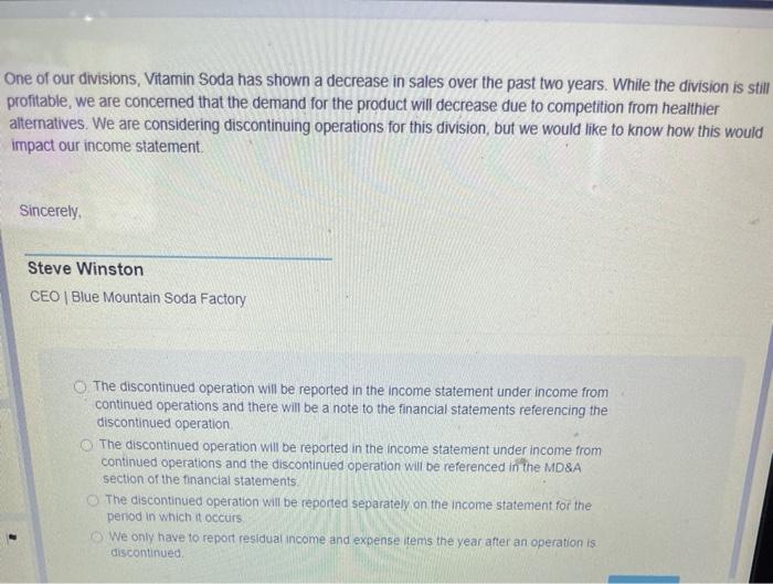  One of our divisions, Vitamin Soda has shown a decrease in