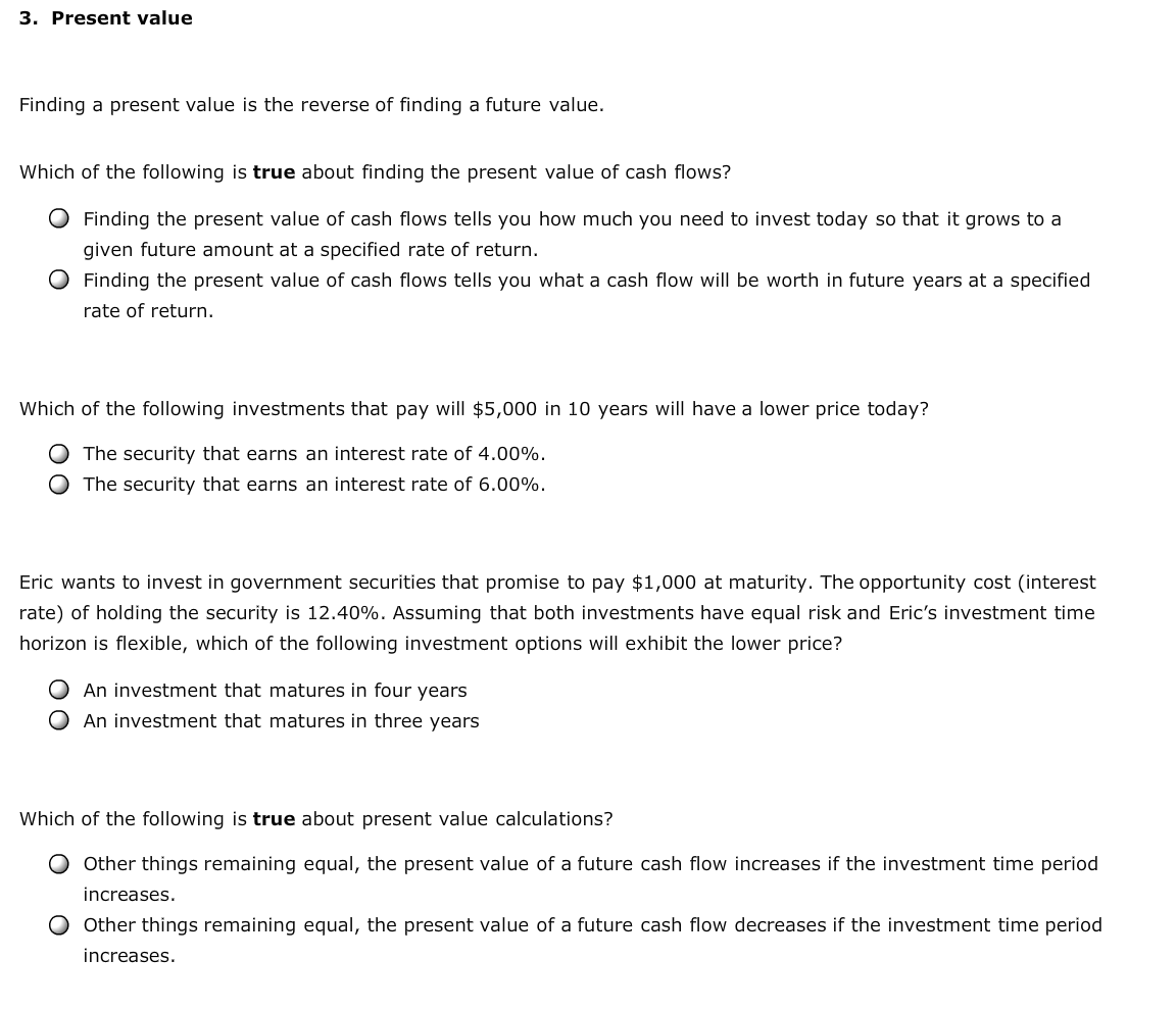  3. Present value Finding a present value is the reverse of
