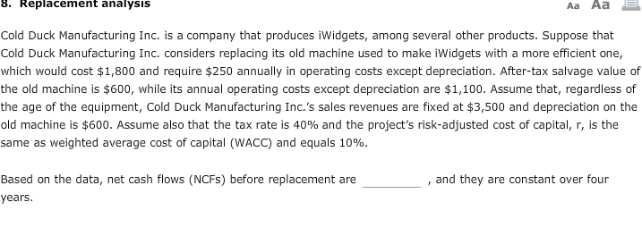  8. Replacement analysis Aa Aa Cold Duck Manufacturing Inc. is a