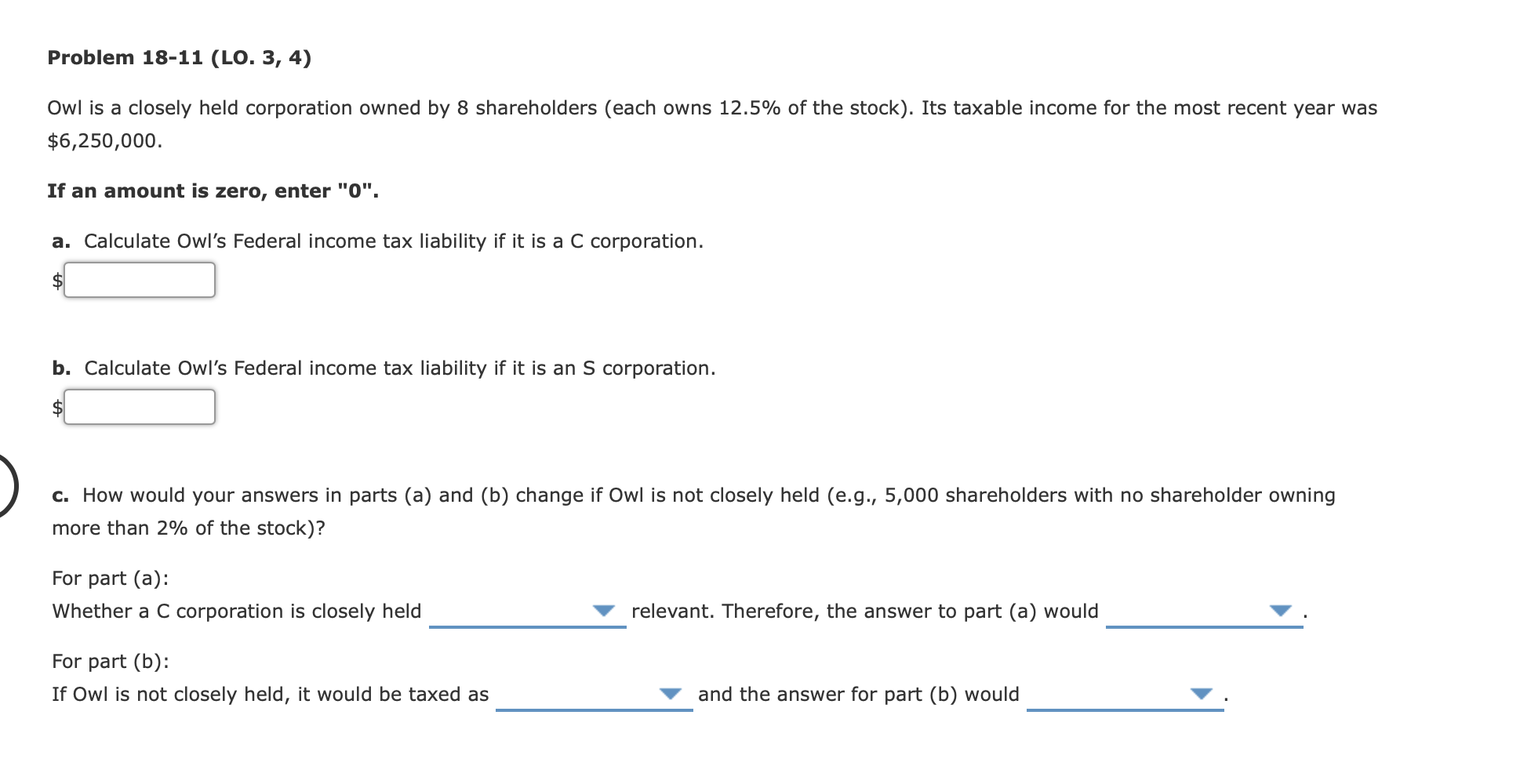  Problem 18-11 (LO. 3, 4) Owl is a closely held corporation