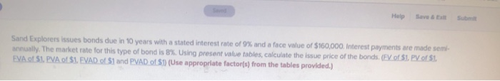 Sand Explorers issues bonds due in 10 years with a stated