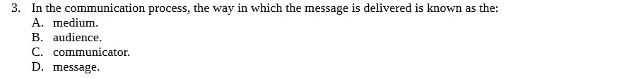 3. In the communication process, the way in which the message