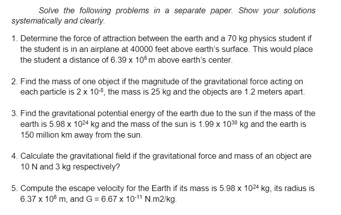  Solve the following problems in a separate paper. Show your solutions