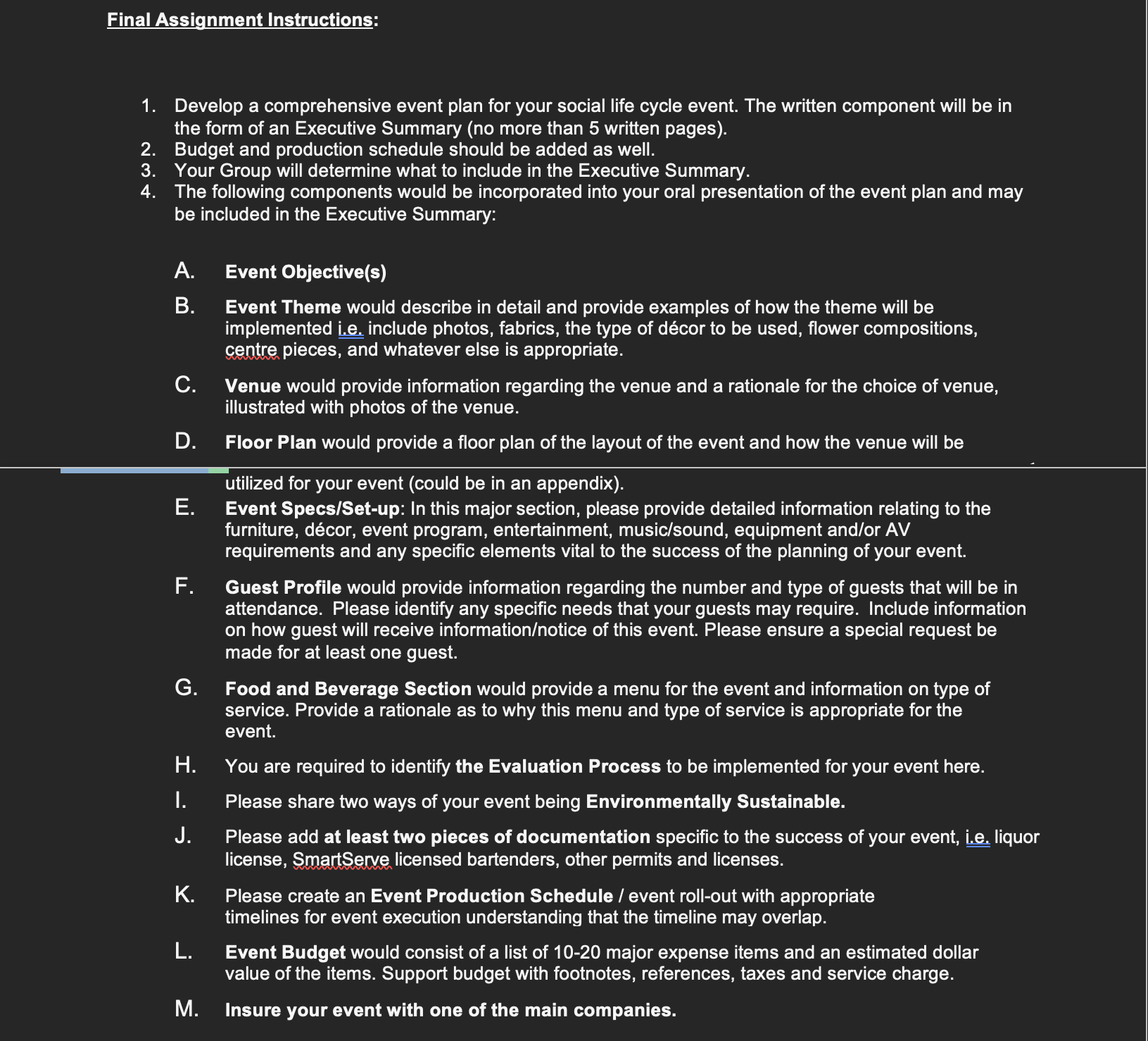 Final Assignment Instructions: 1. Develop a comprehensive event plan for your