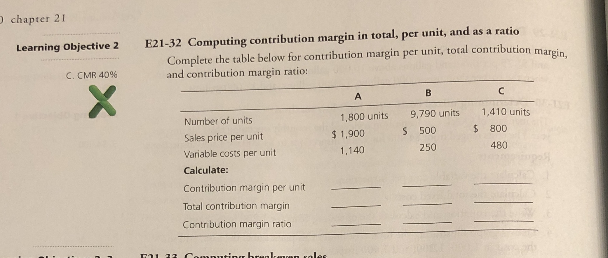  chapter 21 Learning Objective 2 E21-32 Computing contribution margin in total,