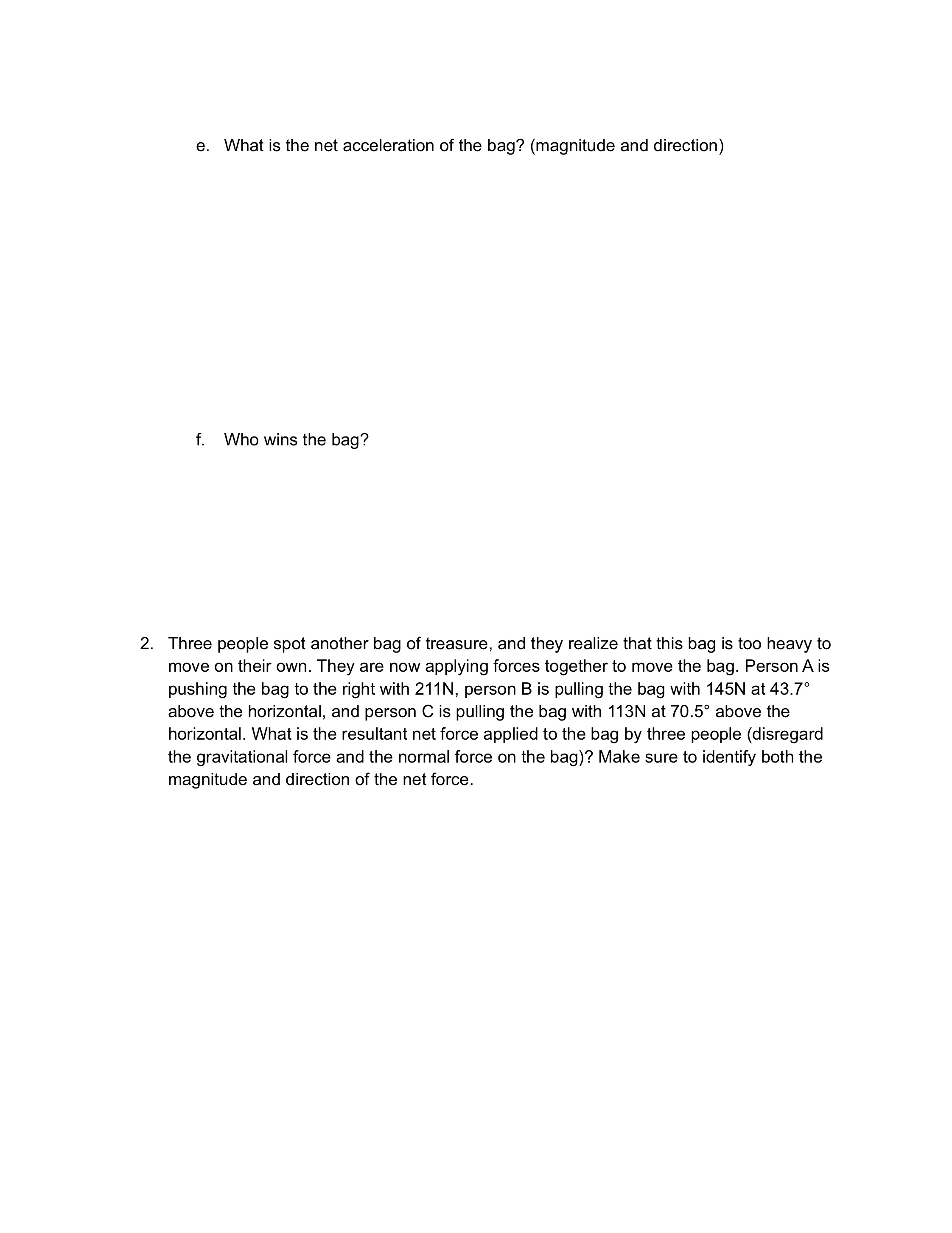 a FreeBody-Diagram of the object. b. Find the normal force of the