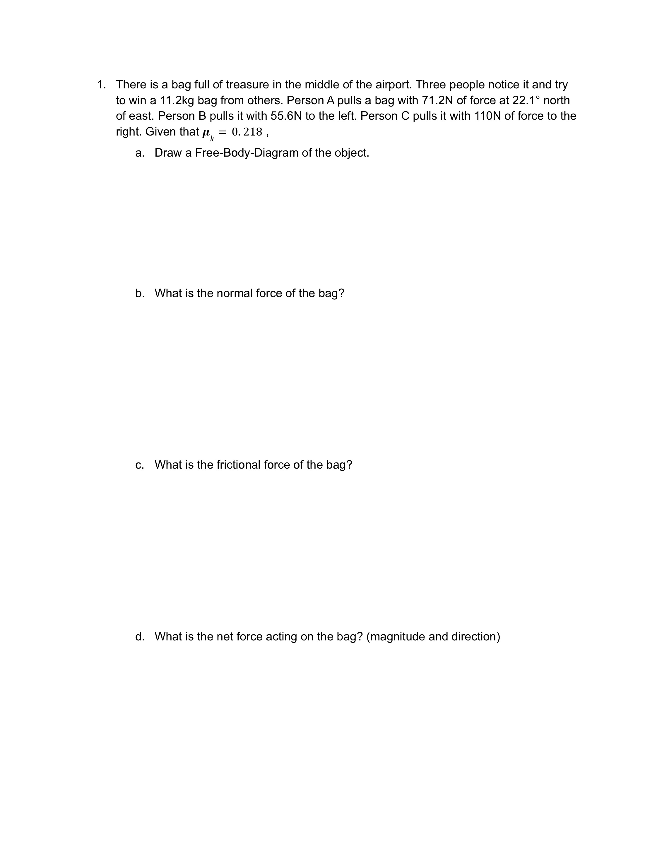 object. 0. Find the friction coefficient .uk. d. Find the frictional force.