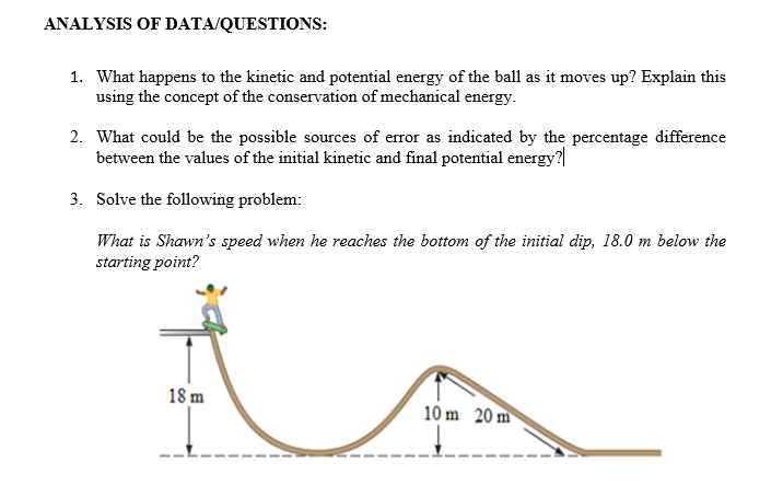 Answer all include the calculation ANALYSIS OF DATMQUESTIDNS: 1. What happens to