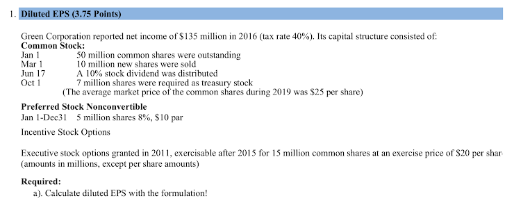 How can I answer this question ? 1 . Diluted EPS (3.75