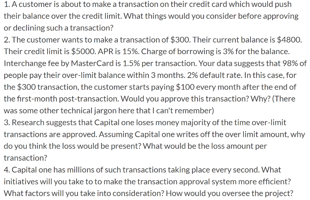  1. A customer is about to make a transaction on their