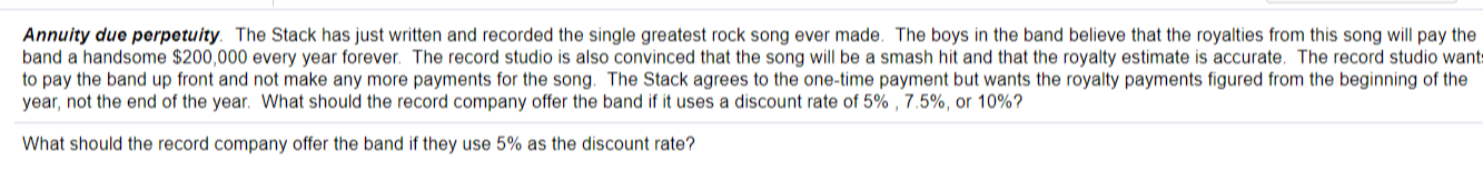  Annuity due perpetuity. The Stack has just written and recorded the