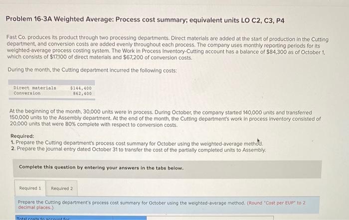 production department of a process manufacturing system completed its work on 300,000