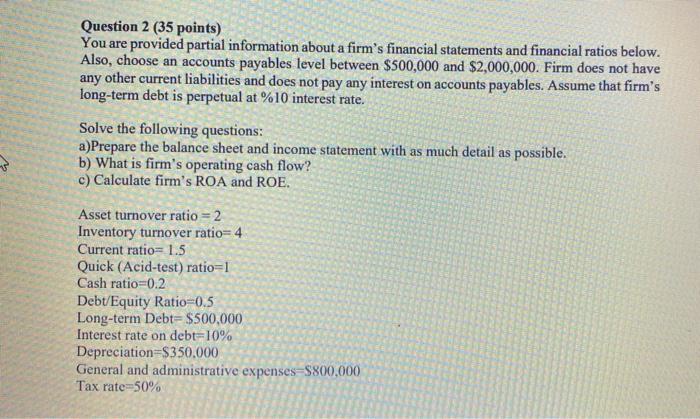  Question 2 (35 points) You are provided partial information about a