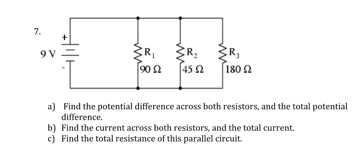 resistor c. Total potential difference d. Potential Difference in each resistor e.