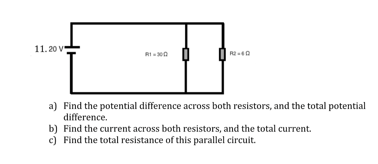across both resistors, and the total current. c] Find the total resistance
