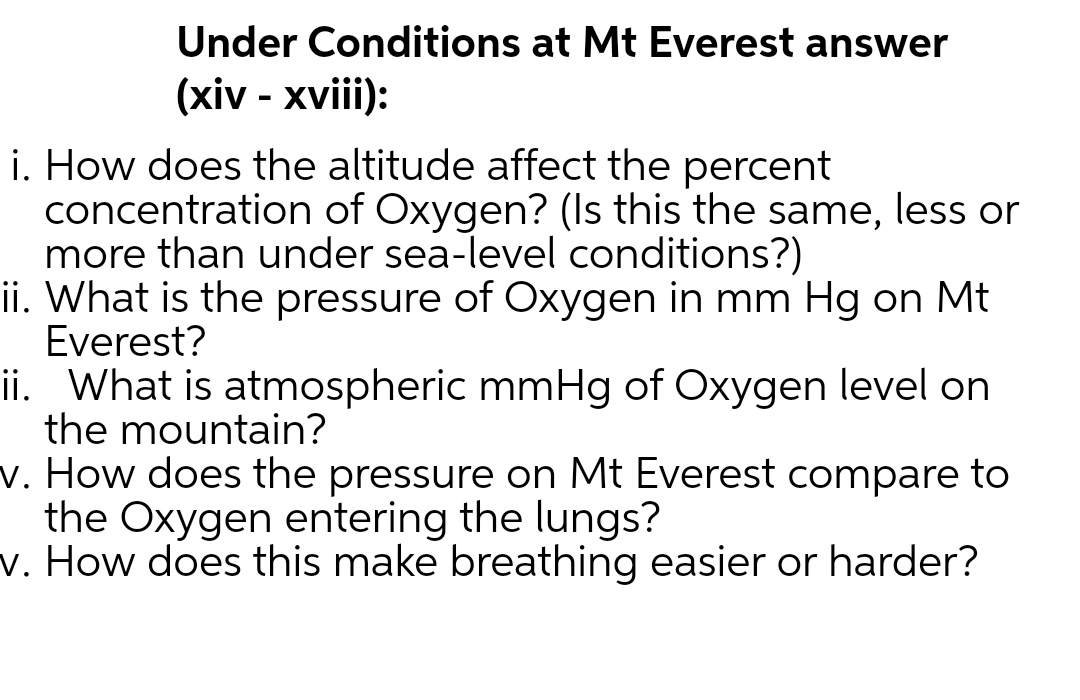 Please explain, no copy paste Under Conditions at Mt Everest answer (xiv